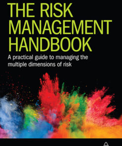 The Risk Management Handbook: A Practical Guide to Managing the Multiple Dimensions of Risk