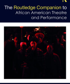 The Routledge Companion to African American Theatre and Performance