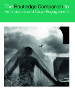 The Routledge Companion to Architecture and Social Engagement