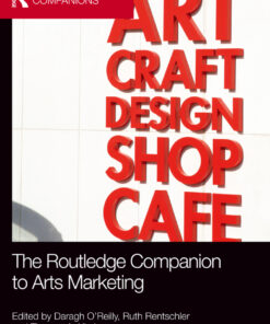 The Routledge Companion to Arts Marketing