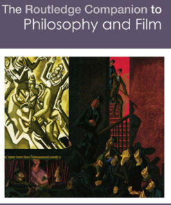 The Routledge Companion to Philosophy and Film