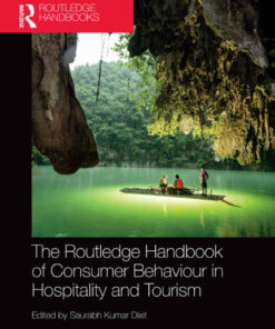 The Routledge Handbook of Consumer Behaviour in Hospitality and Tourism 1st Edition