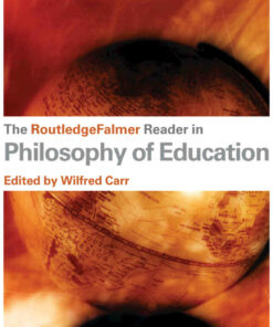 The RoutledgeFalmer Reader in the Philosophy of Education