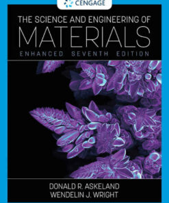 The Science and Engineering of Materials Enhanced 7th Edition
