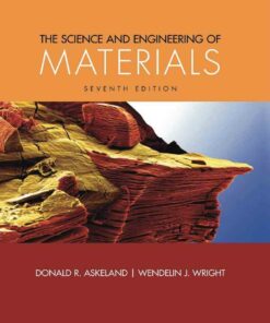 The Science and Engineering of Materials Enhanced SI Edition