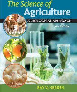 The Science of Agriculture: A Biological Approach 5th Edition
