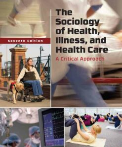 The Sociology of Health Illness and Health Care 7th Edition