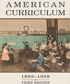The Struggle for the American Curriculum 1893-1958