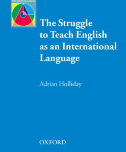 The Struggle to Teach English as an International Language - Oxford Applied Linguistics