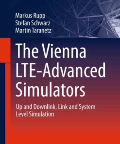 The Vienna LTE-Advanced Simulators: Up and Downlink Link and System Level Simulation