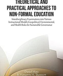 Theoretical and Practical Approaches to Non-Formal Education: Interdisciplinary Examinations into Various Instructional Models