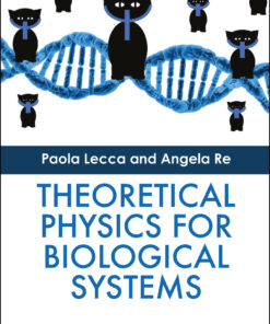 Theoretical Physics for Biological Systems