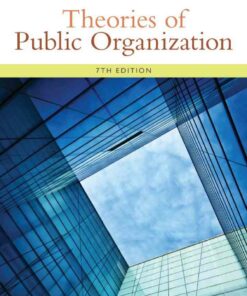 Theories of Public Organization 7th Edition