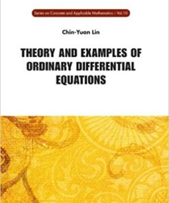 Theory and Examples of Ordinary Differential Equations