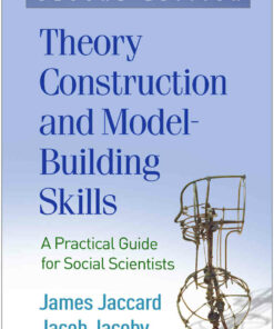 Theory Construction and Model-Building Skills: A Practical Guide for Social Scientists 2nd Edition