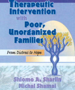 Therapeutic Intervention with Poor Unorganized Families: From Distress to Hope