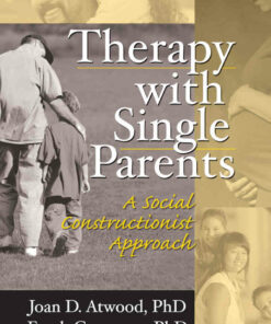 Therapy with Single Parents: A Social Constructionist Approach