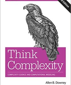 Think Complexity: Complexity Science and Computational Modeling
