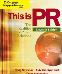 This is PR: The Realities of Public Relations 11th Edition