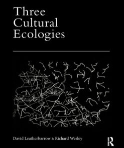 Three Cultural Ecologies