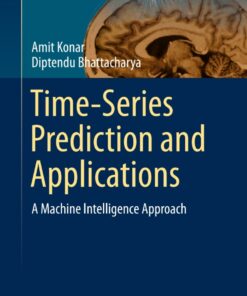 Time-Series Prediction and Applications: A Machine Intelligence Approach