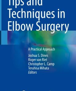 Tips and Techniques in Elbow Surgery: A Practical Approach