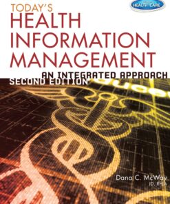Today's Health Information Management: An Integrated Approach 2nd Edition