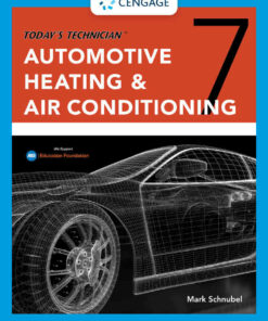 Today's Technician: Automotive Heating & Air Conditioning Classroom Manual and Shop Manual 7th Edition