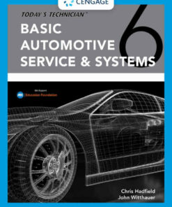Today's Technician: Basic Automotive Service and Systems Classroom Manual and Shop Manual 6th Edition