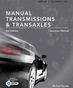 Today's Technician: Manual Transmissions and Transaxles Classroom Manual and Shop Manual 6th Edition