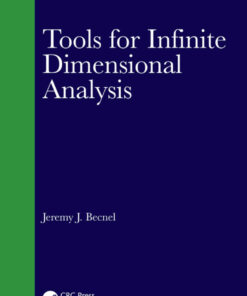 Tools for Infinite Dimensional Analysis