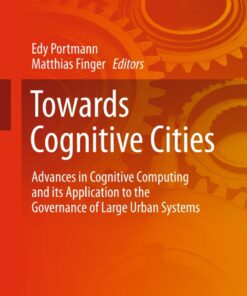 Towards Cognitive Cities: Advances in Cognitive Computing and its Application to the Governance of Large Urban Systems