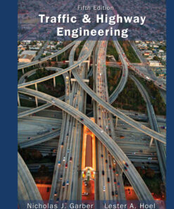 Traffic and Highway Engineering 5th Edition