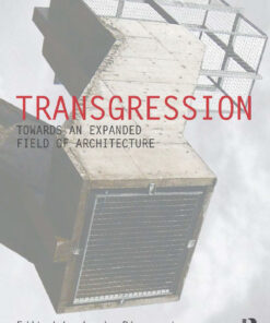 Transgression: Towards an expanded field of architecture