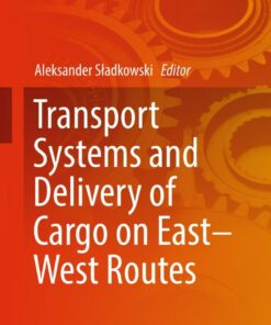 Transport Systems and Delivery of Cargo on East?West Routes