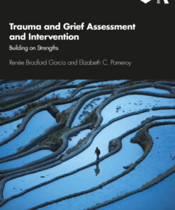 Trauma and Grief Assessment and Intervention: Building on Strengths