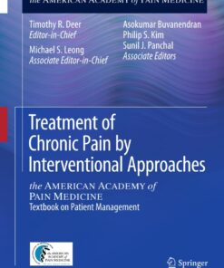 Treatment of Chronic Pain by Interventional Approaches: the AMERICAN ACADEMY of PAIN MEDICINE Textbook on Patient Management