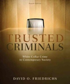 Trusted Criminals: White Collar Crime In Contemporary Society 4th Edition
