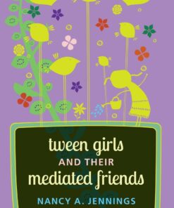 Tween Girls and their Mediated Friends