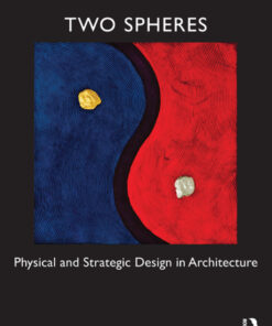 Two Spheres: Physical and Strategic Design in Architecture