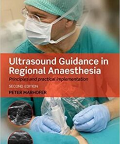 Ultrasound Guidance in Regional Anaesthesia: Principles and practical implementation