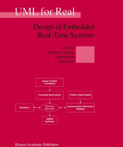 UML for Real: Design of Embedded Real-Time Systems