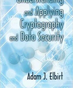 Understanding and Applying Cryptography and Data Security
