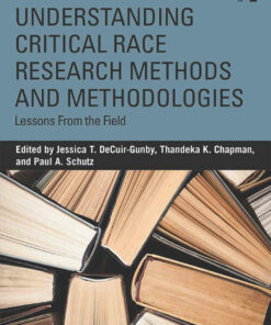 Understanding Critical Race Research Methods and Methodologies: Lessons from the Field 1st Edition