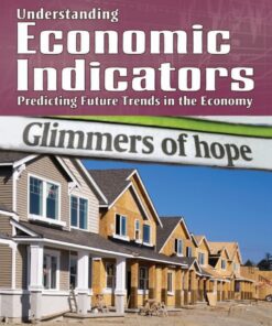 Understanding Economic Indicators: Predicting Future Trends in the Economy
