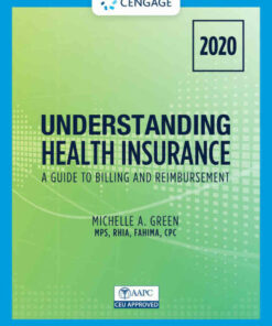 Understanding Health Insurance: A Guide to Billing and Reimbursement - 2020 15th Edition