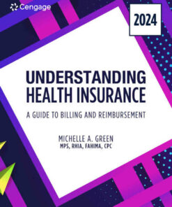 Understanding Health Insurance: A Guide to Billing and Reimbursement 2024 Edition
