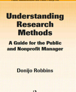 Understanding Research Methods: A Guide for the Public and Nonprofit Manager 1st Edition