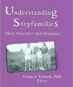 Understanding Stepfamilies: Their Structure and Dynamics