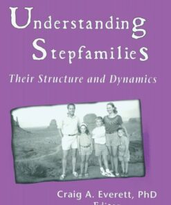 Understanding Stepfamilies: Their Structure and Dynamics